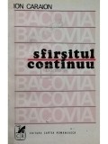 Ion Caraion - Sfarsitul continuu (Editia: 1977)
