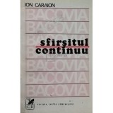 Ion Caraion - Sfarsitul continuu (Editia: 1977)