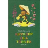 Kippkopp &eacute;s a t&ouml;bbiek - Mar&eacute;k Veronika
