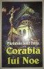 Parintele Iosif Trifa - Corabia lui Noe, Oastea Domnului, 2014, Carte Crestinism