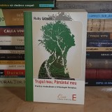 RUBY GIBSON - TRUPUL MEU, PAMANTUL MEU : PRACTICA VINDECATOARE A ARHEOLOGIEI SOMATICE , 2012 *