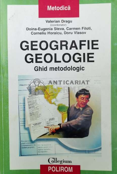 Geografie. Geologie. Ghid metodologic - 2000 - Valerian Dragu ($R107)