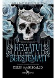 Regatul celor Blestemati - Kerri Maniscalco - Corint