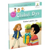 Cumpara ieftin Cadoul pentru Lia. Clubul dislexicilor, Nadine Brun-Cosme