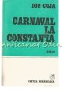 Carnaval La Constanta - Ion Coja