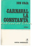 Carnaval La Constanta - Ion Coja