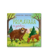 Cumpara ieftin Primavara In Padure, Henrike Lippa Katharina Staar - Editura Univers Enciclopedic