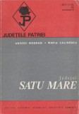 Judetele Patriei - Judetul Satu Mare, 1976, Alta editura