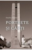 Portrete si carti Vol. 3 - Editura Școala Ardeleană
