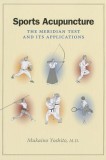 Sports Acupuncture: The Meridian Test and Its Applications