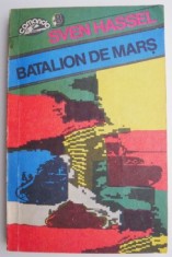 Batalion de mars &ndash; Sven Hassel (coperta putin uzata)