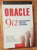 Oracle 9i2. Ghidul dezvoltarii aplicatiilor profesionale de Marin Fotache