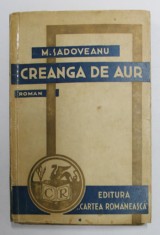 CREANGA DE AUR de MIHAIL SADOVEANU , 1933 , EDITIA 1 foto