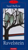 Cumpara ieftin Ravelstein - 2008 - Saul Bellow (XB31)