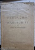 MINIATURI SI MANUSCRISE DIN MUSEUL DE ARTA RELIGIOASA- VICTOR BRATULESCU (cu dedicatie)