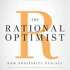 The Rational Optimist: How Prosperity Evolves