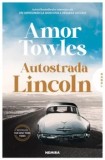 Cumpara ieftin Autostrada Lincoln/Amor Towles
