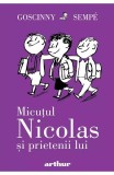 Cumpara ieftin Micutul Nicolas 4. Micutul Nicolas Si Prietenii Lui, Rene Goscinny, Jean-Jacques Sempe - Editura Art