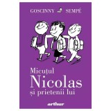 Micutul Nicolas 4. Micutul Nicolas Si Prietenii Lui, Rene Goscinny, Jean-Jacques Sempe - Editura Art