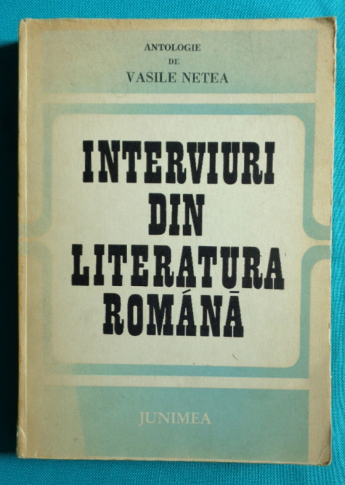 Vasile Netea &ndash; Interviuri din literatura romana ( Aderca Minulescu Nichita S )
