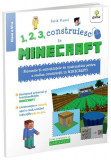 1, 2, 3, construiesc cu Minecraft - Paperback - Tony Bassete - Gama