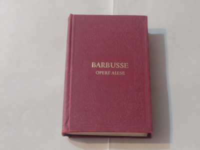 BARBUSSE - OPERE ALESE cartonata, editie de lux foto