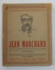 JEAN MARCHAND par RENE JEAN , 1920