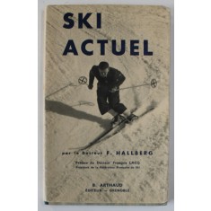 SKI ACTUEL par le DOCTEUR F. HALLBERG , 1937