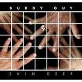 BUDDY GUY SKIN DEEP (CD) foto