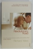 REVOLUTIONARY ROAD by RICHARD YATES , 2009