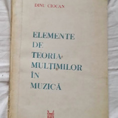 Elemente de teoria multimilor in muzica / Dinu Ciocan