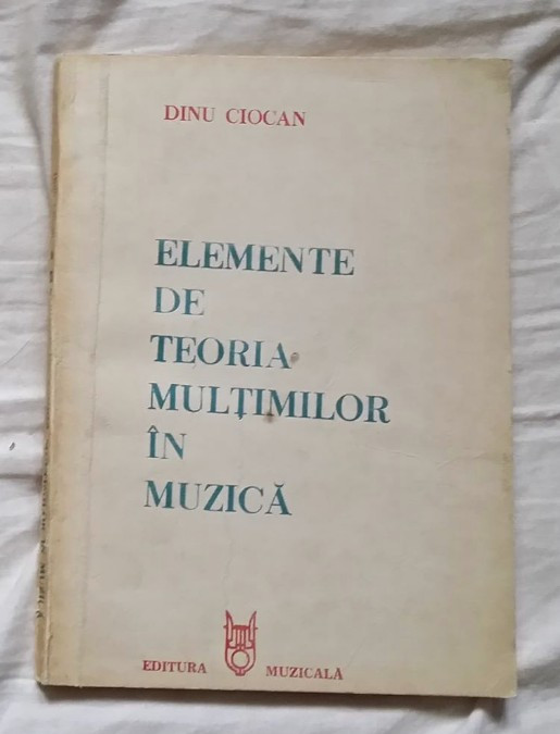 Elemente de teoria multimilor in muzica / Dinu Ciocan