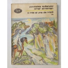 O MIE SI UNA DE NOPTI , VOLUMUL 3 : POVESTEA REGELUI OMAR AL- NEMAN , 1981