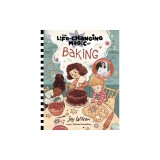 The Life-Changing Magic of Baking: A Beginner's Guide by Baker Joy Wilson