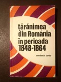 Constantin Corbu - Țărănimea din Rom&acirc;nia &icirc;n perioada 1848-1864