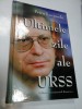 ULTIMELE ZILE ALE URSS - PETRU LUCINSCHI