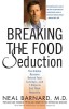 Breaking the Food Seduction