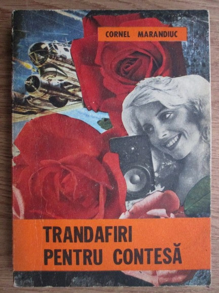 Cornel Marandiuc - Trandafiri pentru contesa