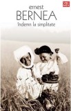 Indemn la simplitate - Ernest Bernea