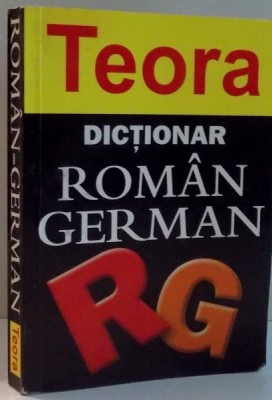 DICTIONAR ROMAN-GERMAN de EUDOXIU SIRETEANU, IULIAN TOLMEANU , 2005 foto
