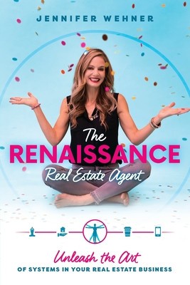 The Renaissance Real Estate Agent: Unleash the Art of Systems In Your Real Estate Business foto