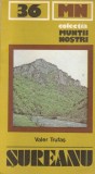 Valer Trufas - Muntii Sureanu (Muntii nostri 36)