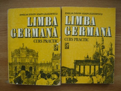 EMILIA SAVIN / IOAN LAZARESCU - LIMBA GERMANA - curs practic - 2 volume - 1992 foto