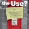 What&#039;s the Use?: On the Uses of Use