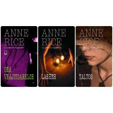 Anne Rice - Trilogia Cronicile Vrajitoarelor Mayfair - Ora Vrajitoarelor - Lasher - Taltos