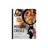 Modern Creole: A Taste of New Orleans Culture and Cuisine