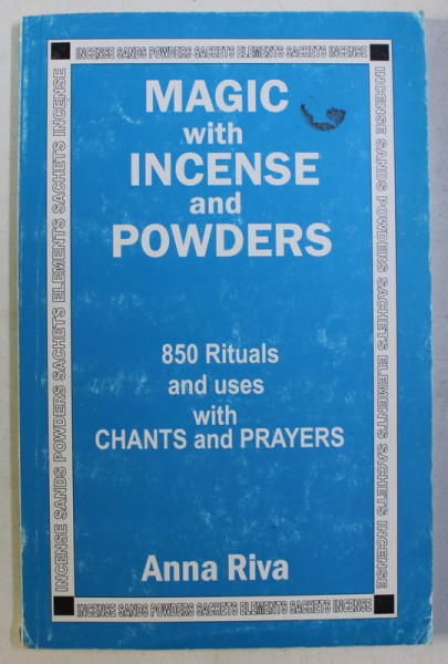MAGIC WITH INCENSE AND POWDERS - 850 RITUALS AND USES WITH CHANTS AND ...
