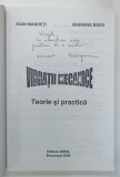VIBRATII MECANICE , TEORIE SI PRACTICA de IOAN MAGHETI si MARIANA SAVU , 2004, DEDICATIE *