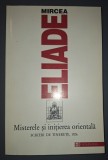 Mircea Eliade - Misterele si iniţierea orientala * Scrieri de tinerețe (1926)