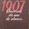 1907 CINCIZECI DE ANI DE ATUNCI . . .